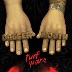 Daggermouth : Turf Wars